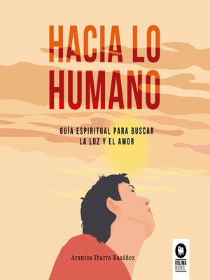 cover image of Hacia lo humano